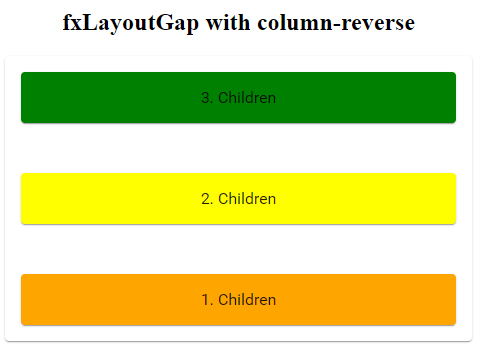 fxLayoutGap column reverse